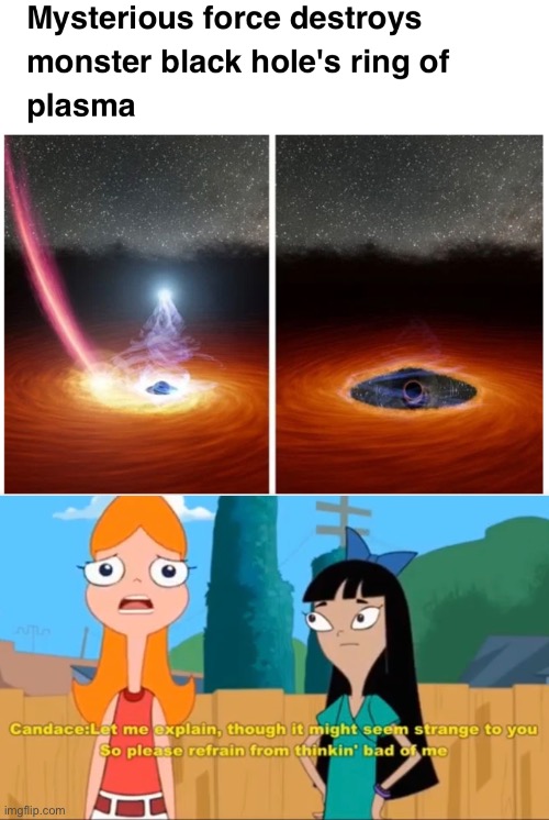 Why has nobody made this a meme yet? | image tagged in memes,some mysterious force,phineas and ferb,across the 2nd dimension,candace,stacy hirano | made w/ Imgflip meme maker