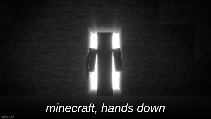 Minecraft Steve | minecraft, hands down | image tagged in minecraft steve | made w/ Imgflip meme maker