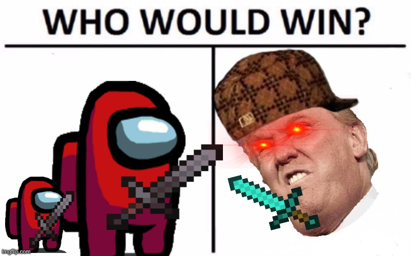 Who Would Win? | image tagged in memes,who would win | made w/ Imgflip meme maker