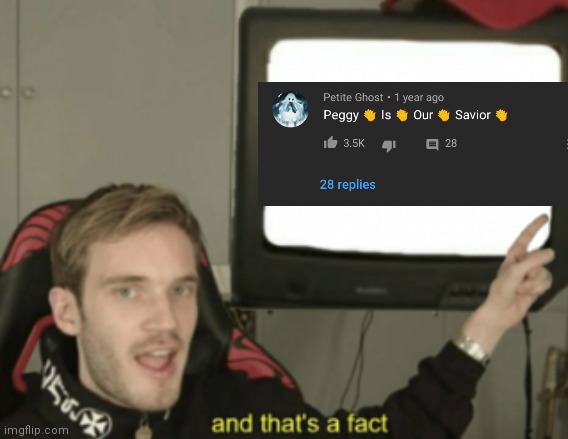 and that's a fact | image tagged in and that's a fact | made w/ Imgflip meme maker