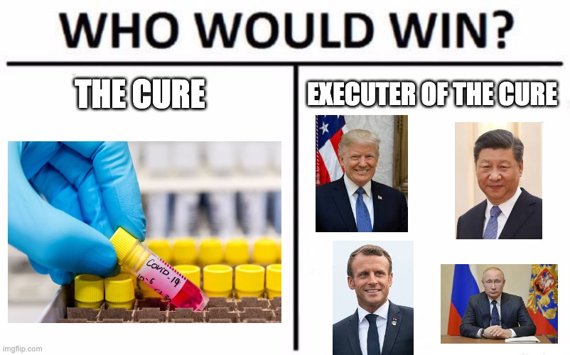 Who Would Win? | THE CURE; EXECUTER OF THE CURE | image tagged in memes,who would win | made w/ Imgflip meme maker