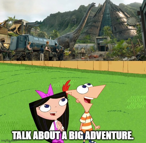 Phineas and Isabella Meet Brachiosaurus | TALK ABOUT A BIG ADVENTURE. | image tagged in brachiosaurus,jurassic park,jurassic world,phineas and ferb,dinosaurs | made w/ Imgflip meme maker
