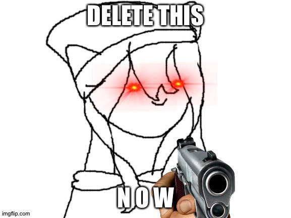 Shiyu delete this | image tagged in shiyu delete this | made w/ Imgflip meme maker