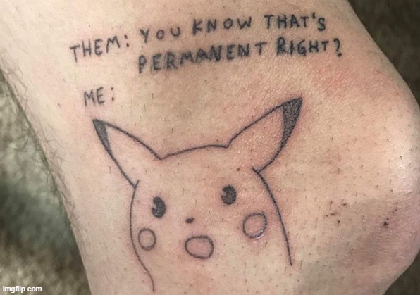 no regrets | image tagged in tattoo | made w/ Imgflip meme maker