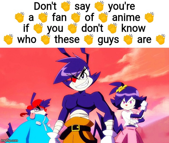 Excited for the Animaniacs reboot! | Don't 👏 say 👏 you're 👏 a 👏 fan 👏 of 👏 anime 👏 if 👏 you 👏 don't 👏 know 👏 who 👏 these 👏 guys 👏 are 👏 | image tagged in animaniacs anime 2020,animaniacs,anime,childhood | made w/ Imgflip meme maker