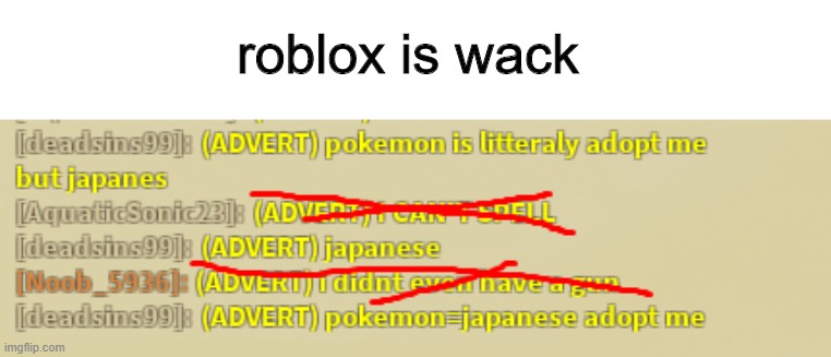 what the heck | roblox is wack | image tagged in pokemon | made w/ Imgflip meme maker