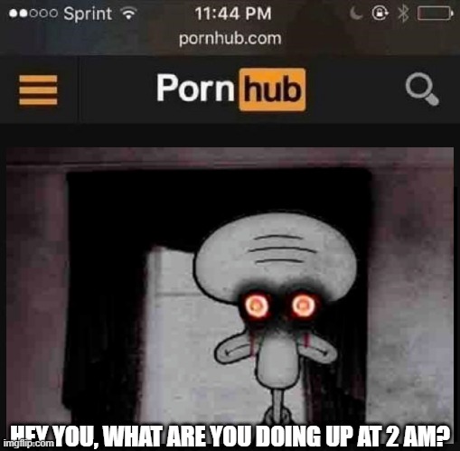 oof | HEY YOU, WHAT ARE YOU DOING UP AT 2 AM? | image tagged in cool | made w/ Imgflip meme maker
