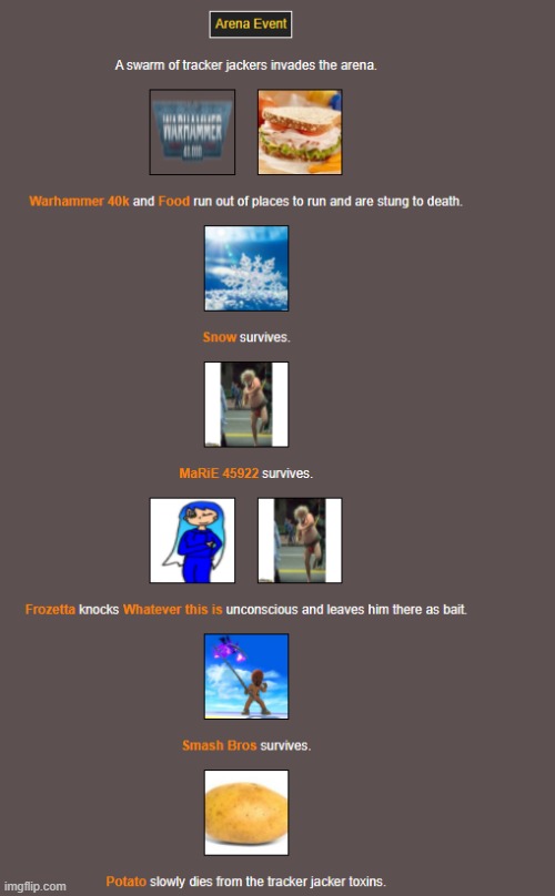 Forgot about the arena evert that kill a lot of the tributes, sorry (1) | image tagged in hunger games | made w/ Imgflip meme maker