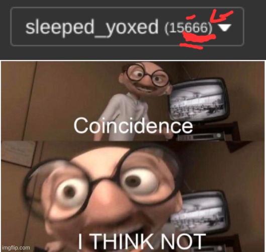 lol | image tagged in coincidence i think not | made w/ Imgflip meme maker