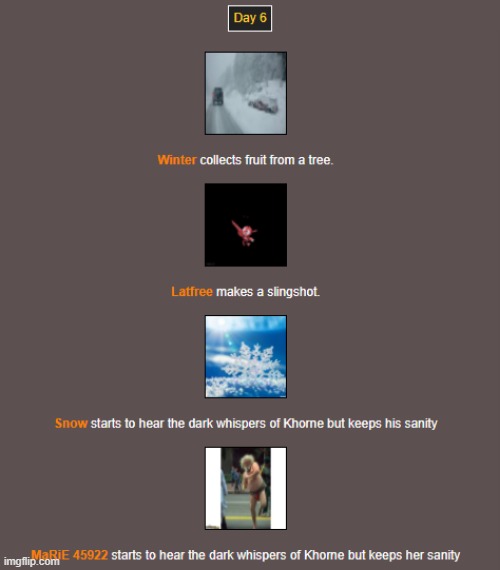 Day 6 | image tagged in hunger games | made w/ Imgflip meme maker