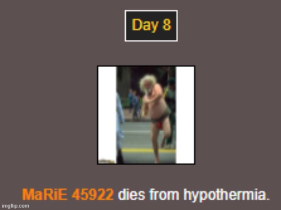 Day 8 | image tagged in hunger games,and the winner is | made w/ Imgflip meme maker