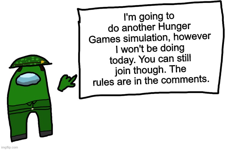 Among us whiteboard | I'm going to do another Hunger Games simulation, however I won't be doing today. You can still join though. The rules are in the comments. | image tagged in among us whiteboard,hunger games | made w/ Imgflip meme maker