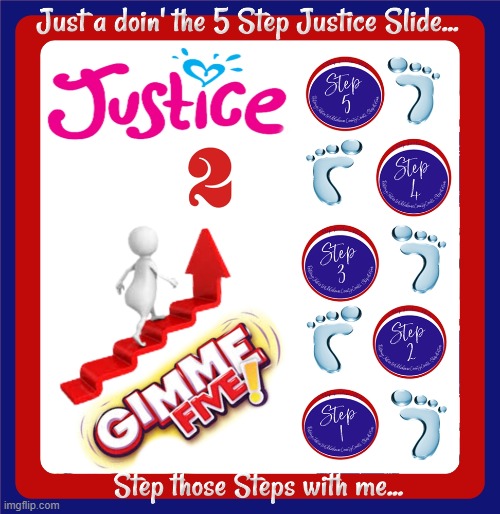 5 Step Justice Slide_Restoring Justice to Oklahoma County Courts, 1 step at a time | image tagged in oklahoma supreme court,oklahoma county district courts,5stepjusticeslide,restoring justice to okco courts | made w/ Imgflip meme maker