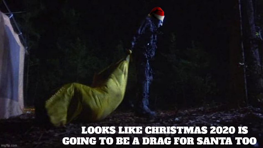 image tagged in jason vorhees,friday the 13th,christmas,santa,2020,horror movie | made w/ Imgflip meme maker