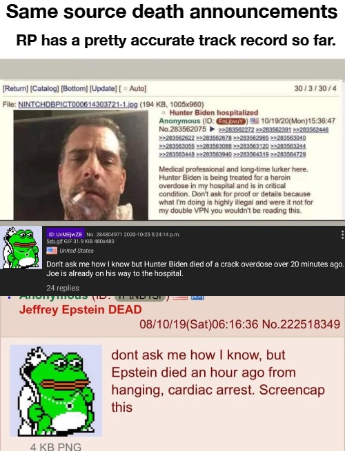 Same source death announcements: Hunter Biden & Jeffrey Epstein | Same source death announcements; RP has a pretty accurate track record so far. | image tagged in jeffrey epstein,hunter biden,creible witness | made w/ Imgflip meme maker