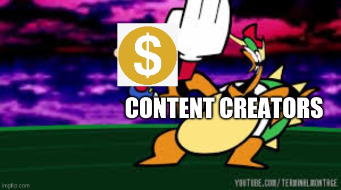 tru | CONTENT CREATORS | image tagged in memes,terminalmontage | made w/ Imgflip meme maker