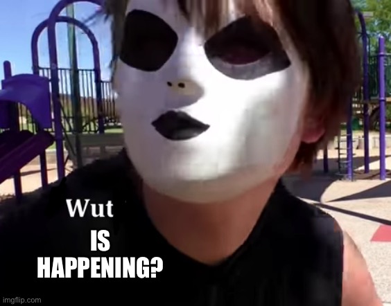 MASKY CONFUESED | IS HAPPENING? | image tagged in masky confuesed | made w/ Imgflip meme maker