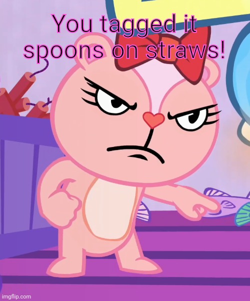 Giggles Pointing (HTF) | You tagged it spoons on straws! | image tagged in giggles pointing htf | made w/ Imgflip meme maker