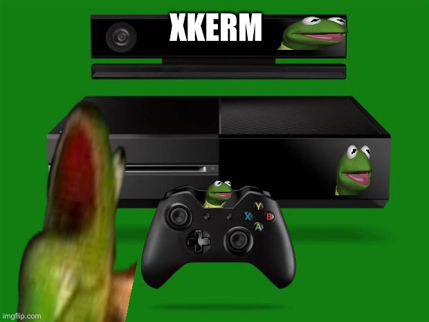 Xbox One | XKERM | image tagged in xbox one | made w/ Imgflip meme maker