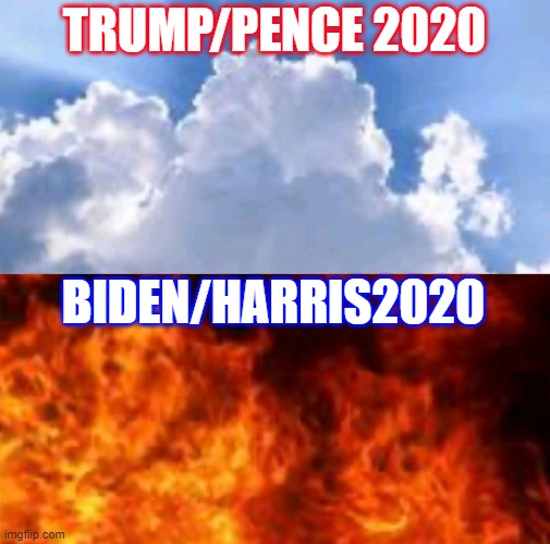 Good VS Evil | TRUMP/PENCE 2020; BIDEN/HARRIS2020 | image tagged in donald trump,joe biden,kamala harris,obama,cnn fake news,election 2020 | made w/ Imgflip meme maker