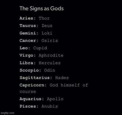 XD im hades. Knew it, going to hell now (: | image tagged in zodiac,signs | made w/ Imgflip meme maker