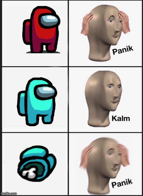 Panik Kalm Panik | image tagged in memes,panik kalm panik | made w/ Imgflip meme maker