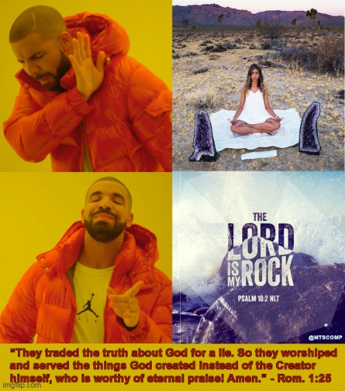 The Lord Rocks! | image tagged in psalm 18 2,romans 18 2,lord is my rock,drake,bible,jesus | made w/ Imgflip meme maker