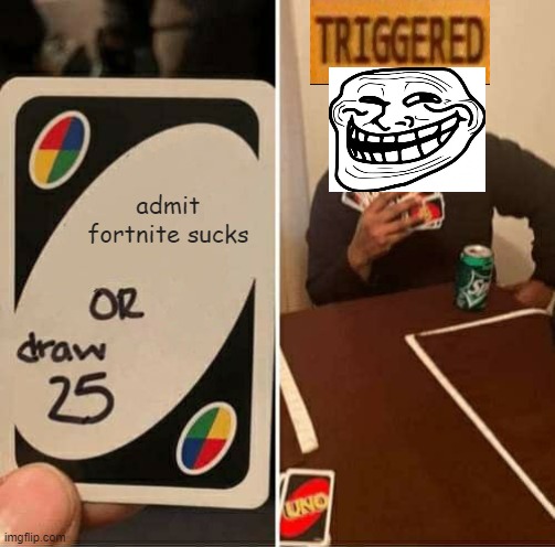 UNO Draw 25 Cards Meme - Imgflip