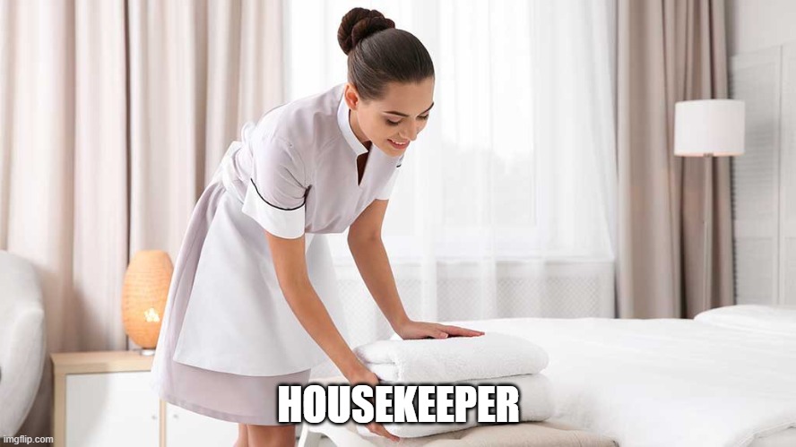 HOUSEKEEPER | made w/ Imgflip meme maker