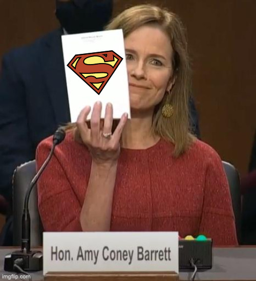 On Amy's Home Planet | image tagged in acb's notepad,acb,amy,barrett,amy coney barrett,superwoman | made w/ Imgflip meme maker