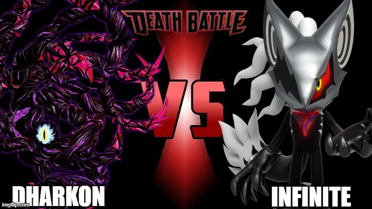 Darkness lords come head to head! | INFINITE; DHARKON | image tagged in death battle,super smash bros,sonic the hedgehog | made w/ Imgflip meme maker