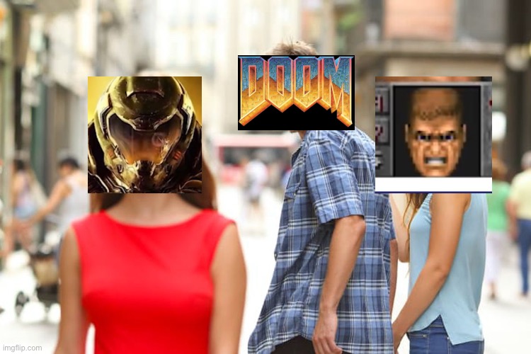 When doom 2016 was made | image tagged in memes,distracted boyfriend | made w/ Imgflip meme maker