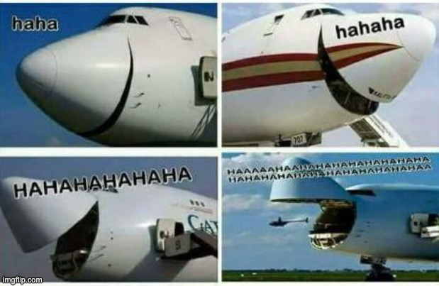 Boeing 747 laughing | image tagged in boeing,boeing 747 | made w/ Imgflip meme maker