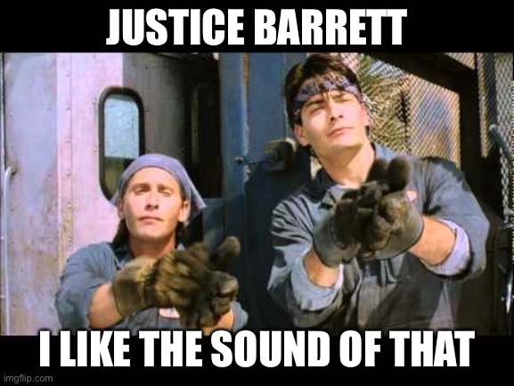 golf clap | JUSTICE BARRETT I LIKE THE SOUND OF THAT | image tagged in golf clap | made w/ Imgflip meme maker