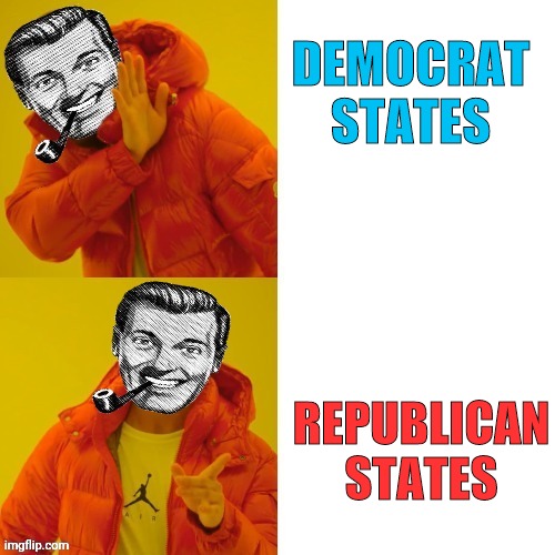 Seriously Where Would You Want To Live | DEMOCRAT STATES REPUBLICAN STATES | image tagged in dr strangmeme drake,drstrangmeme,drake hotline bling,democrats,republicans,conservatives | made w/ Imgflip meme maker
