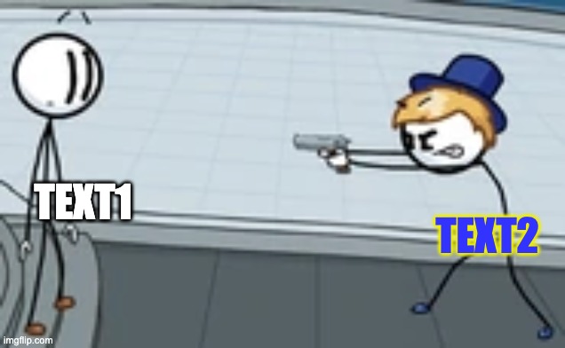 Sven points gun at Henry | TEXT1; TEXT2 | image tagged in sven points gun at henry | made w/ Imgflip meme maker