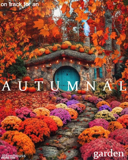 High Quality On track for an autumnal garden Blank Meme Template