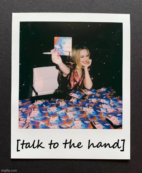 Kylie talk to the hand | [talk to the hand] | image tagged in kylie autograph,reactions,reaction | made w/ Imgflip meme maker