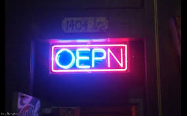 oepn or open | image tagged in wrong,you had one job | made w/ Imgflip meme maker