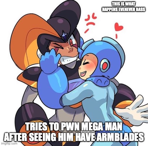 Mega Man Pinches Bass | THIS IS WHAT HAPPENS EVENEVER BASS; TRIES TO PWN MEGA MAN AFTER SEEING HIM HAVE ARMBLADES | image tagged in bass,megaman,memes | made w/ Imgflip meme maker