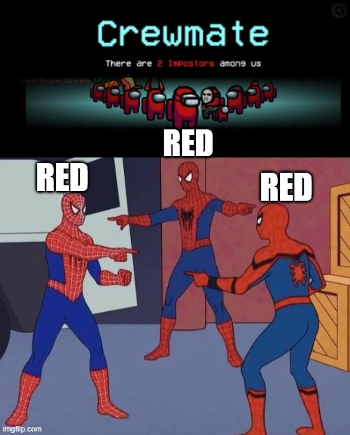 Hardest game in my life | RED; RED; RED | image tagged in memes,fun,among us | made w/ Imgflip meme maker