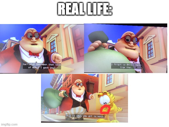 Real life | REAL LIFE: | image tagged in blank white template | made w/ Imgflip meme maker