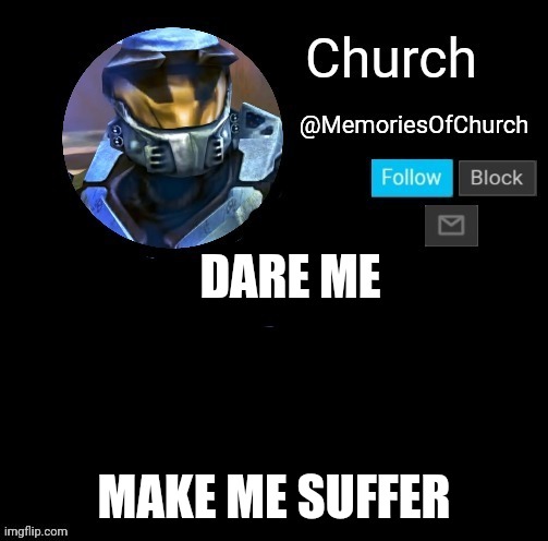 Church Announcement | DARE ME; MAKE ME SUFFER | image tagged in church announcement | made w/ Imgflip meme maker