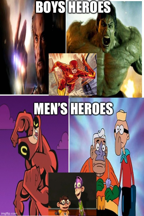 WE ARE MEN | BOYS HEROES; MEN’S HEROES | image tagged in blank white template | made w/ Imgflip meme maker