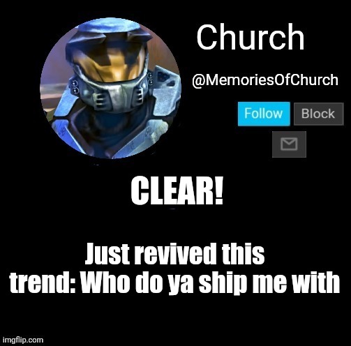 Church Announcement | CLEAR! Just revived this trend: Who do ya ship me with | image tagged in church announcement | made w/ Imgflip meme maker