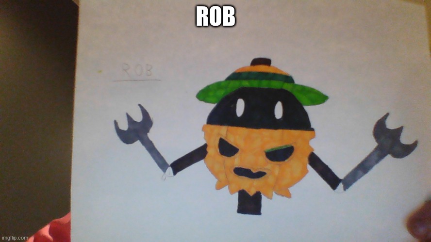 ROB | made w/ Imgflip meme maker