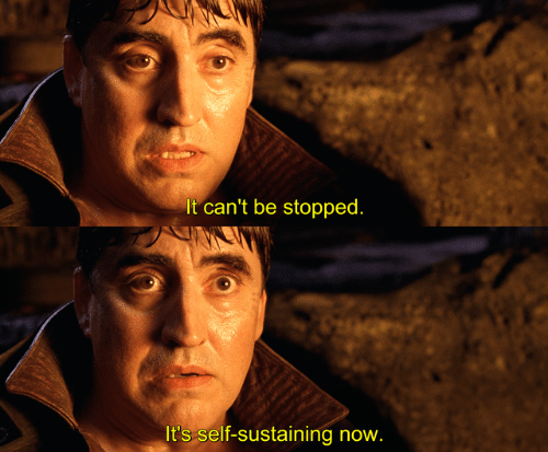 It can't be stopped it's self-sustaining now Blank Meme Template