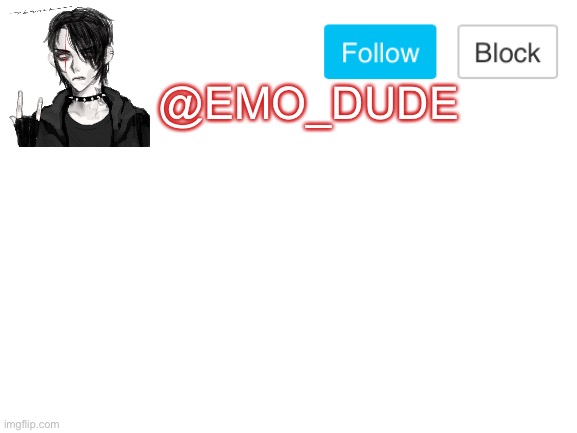 High Quality Emo_dude announcement page Blank Meme Template