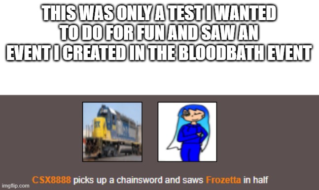 THIS WAS ONLY A TEST I WANTED TO DO FOR FUN AND SAW AN EVENT I CREATED IN THE BLOODBATH EVENT | image tagged in hunger games,jesus christ,holy frick | made w/ Imgflip meme maker