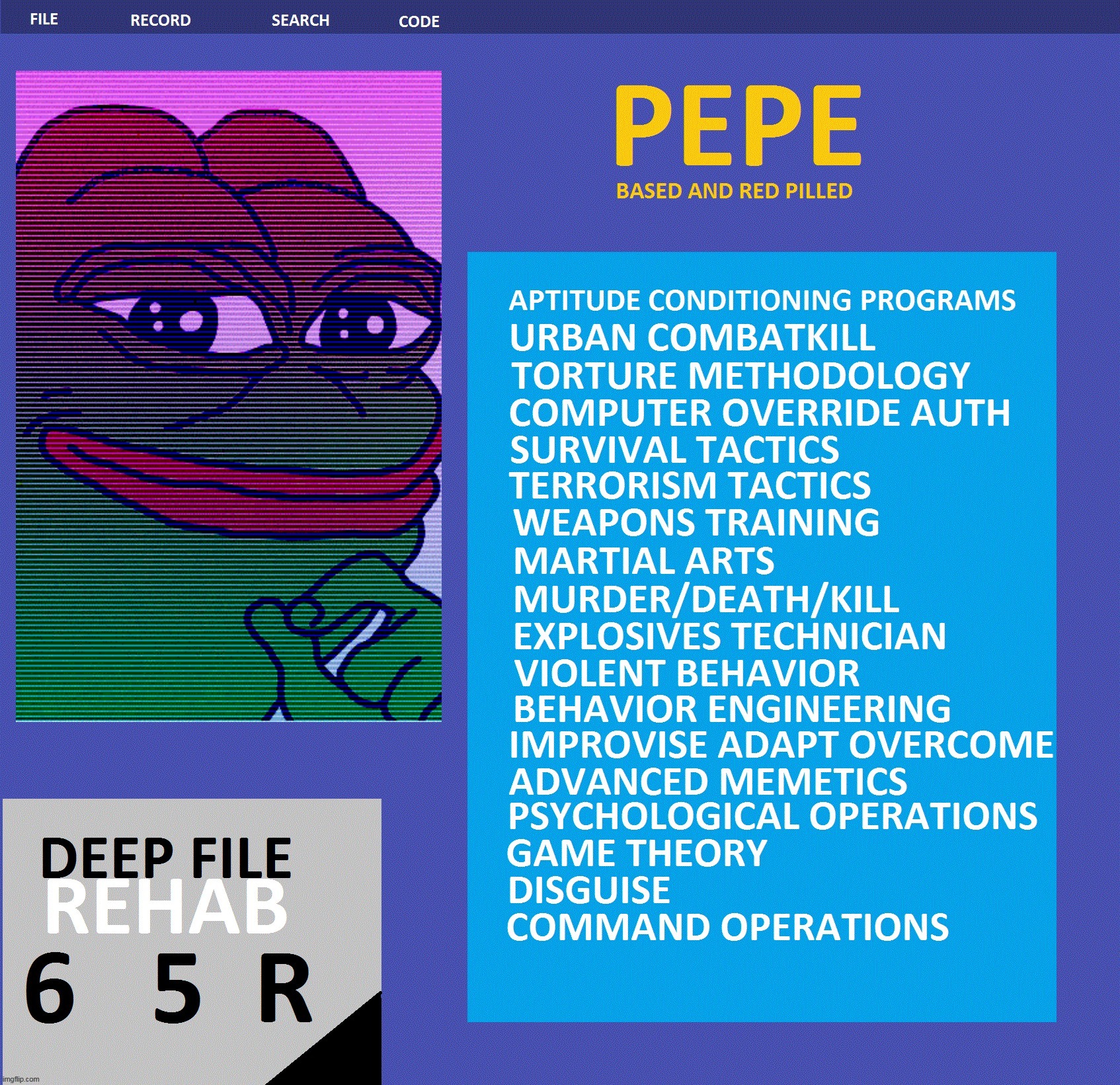 PEPE Deep File REHAB 65R | image tagged in pepe the frog,pepe,deep file rehab 65r,demolition,based,red pilled | made w/ Imgflip meme maker